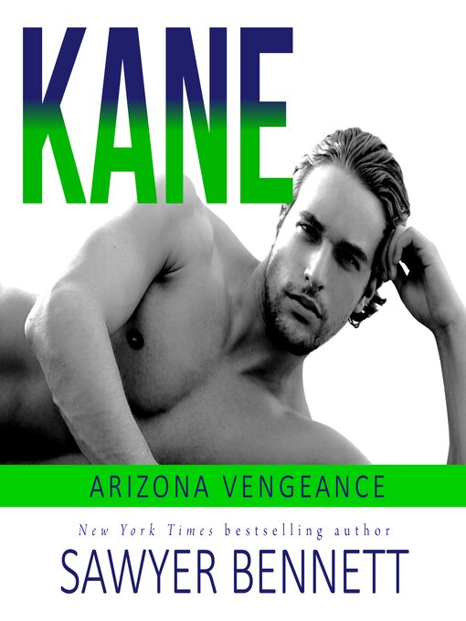 Title details for Kane by Sawyer Bennett - Available